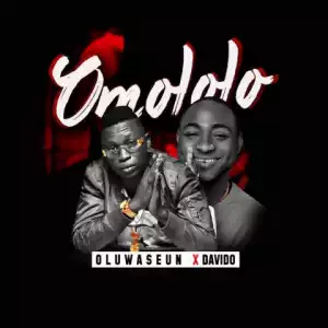 Oluwaseun - Omololo ft. Davido